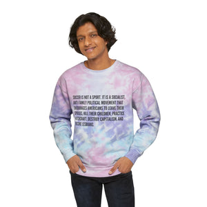 Soccer is Not a Sport Unisex Tie-Dye Sweatshirt-Sweatshirt-Olive & York