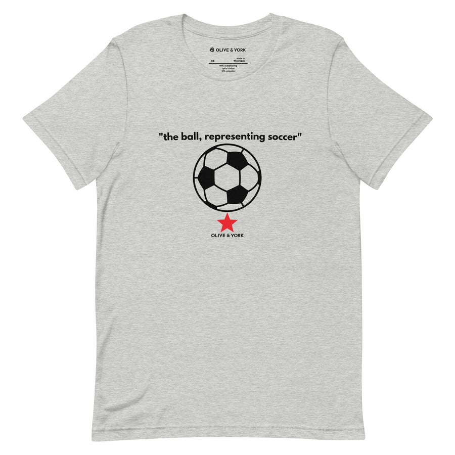 "the ball, representing soccer" Unisex t-shirt-Olive & York