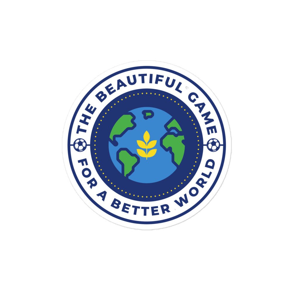 The Beautiful Game For A Better World Sticker-STICKER-Olive & York