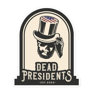 Dead Presidents Tombstone Sticker-Olive & York